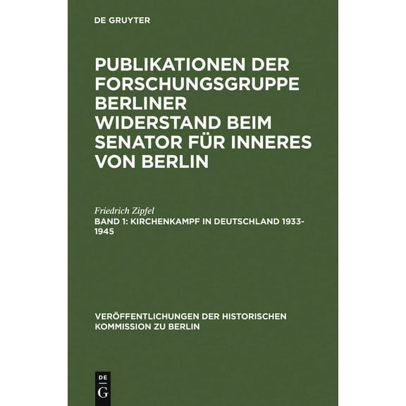 Veröffentlichungen der Historischen Komm Kirchenkampf in Deutschland 1933-1945, Book 11, (Hardcover)