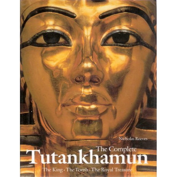 Pre-Owned Complete Tutankhamun: The King, the Tomb, the Royal Treasure, 9780500050583, 0500050589, Hardcover, First Edition edition