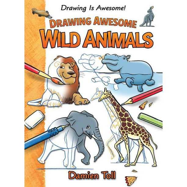 Drawing Is Awesome!: Drawing Awesome Wild Animals (Hardcover) 
