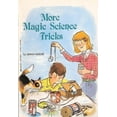 thumbnail image 1 of Pre-Owned More Magic Science Tricks, 9780590403993, 0590403990, Paperback, First Edition edition, 1 of 1