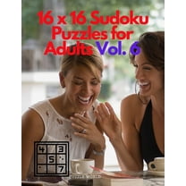 16 x 16 Sudoku Puzzles for Adults Vol. 6 (Paperback)
