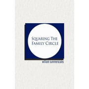 Squaring the Family Circle (Paperback)