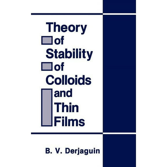 Theory of Stability of Colloids and Thin Films, (Hardcover)