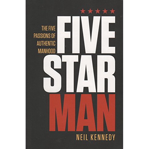 Pre-Owned Fivestarman: The Five Passions of Authentic Manhood, 9781624230547, 1624230547, Paperback,
