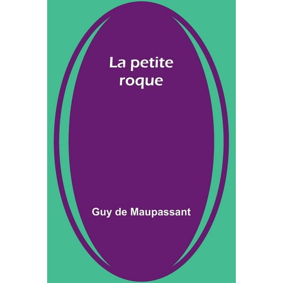 La petite roque, (Paperback)