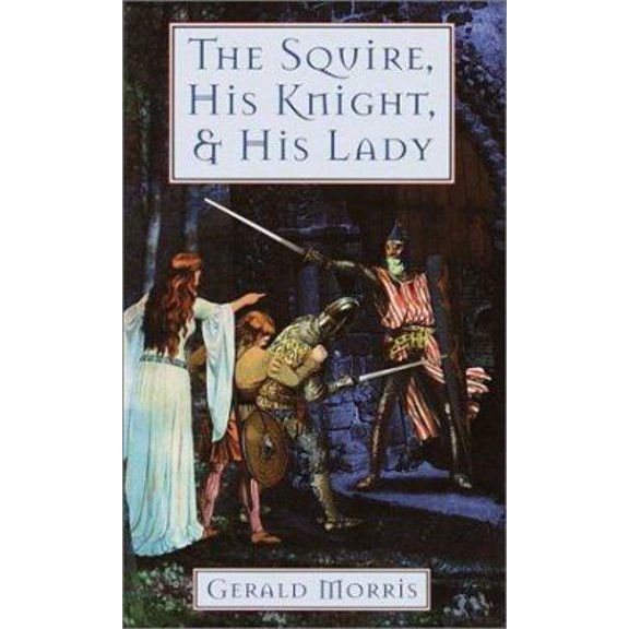 Pre-Owned The Squire, His Knight, and His Lady (Squire's Tales, 2) (Unknown) 0440228859 9780440228851