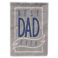 thumbnail image 1 of Carolines Treasures BB5430GF Best Dad Ever Garden Size Flag, 1 of 3