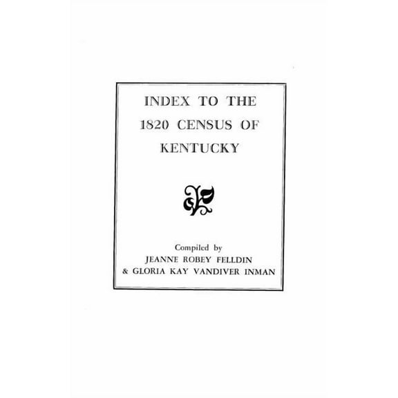 Index to the 1820 Census of Kentucky, (Paperback)