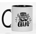 thumbnail image 4 of Inkdotpot Push Yourself To Be Great 11 Oz Ceramic Coffee Mug Positive Inspirational Quotes Funny Sarcastic Employee Boss Coworkers Gift-Black, 4 of 6