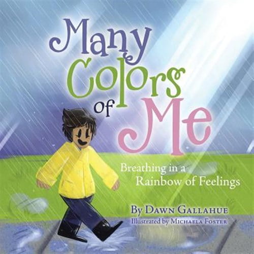 Pre-Owned Many Colors of Me: Breathing in a Rainbow of Feelings, (Paperback)