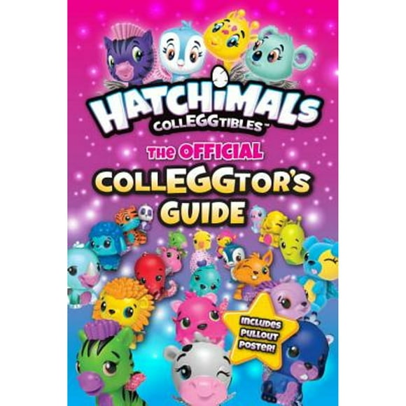 Pre-Owned Hatchimals Colleggtibles: The Official Colleggtor's Guide (Paperback 9781524783846) by Jenne Simon