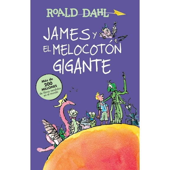 ColecciÃ³n Roald Dahl James Y El MelocotÃ³n Gigante / James and the Giant Peach, (Paperback)