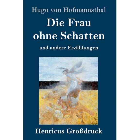 Die Frau ohne Schatten (Großdruck) : und andere Erzählungen (Hardcover)