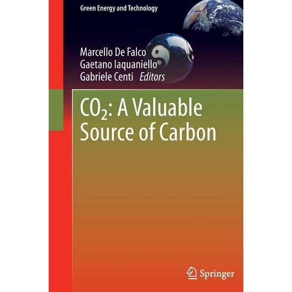 Green Energy and Technology Co2: A Valuable Source of Carbon, (Paperback)