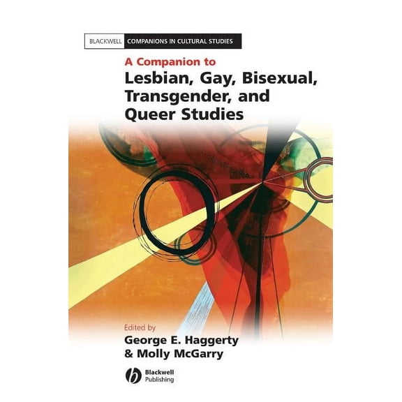 Blackwell Companions in Cultural Studies: Companion to Lesbian Gay Bisexual (Hardcover)