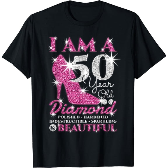 I Am A 50 Year Old Diamond, Womens 50th Birthday T-Shirt