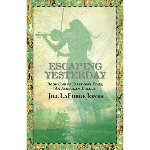 Freedom's Edge: Escaping Yesterday: Book One in Freedom's Edge Trilogy (Paperback)