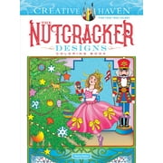 MARTY NOBLE Adult Coloring Books: Christmas: Creative Haven The Nutcracker Designs Coloring Book (Paperback)