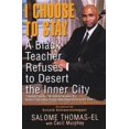 thumbnail image 2 of I Choose To Stay: A Black Teacher Refuses to Desert the Inner City, 2 of 3