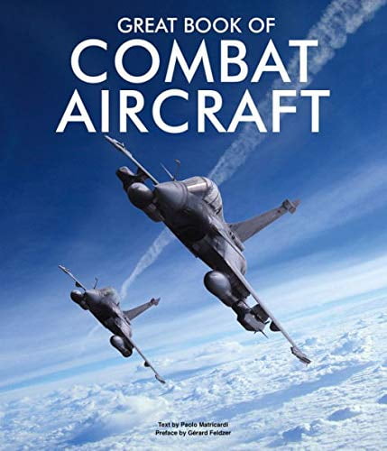 Great Book of Combat Aircraft by Paolo Matricardi - Walmart.com