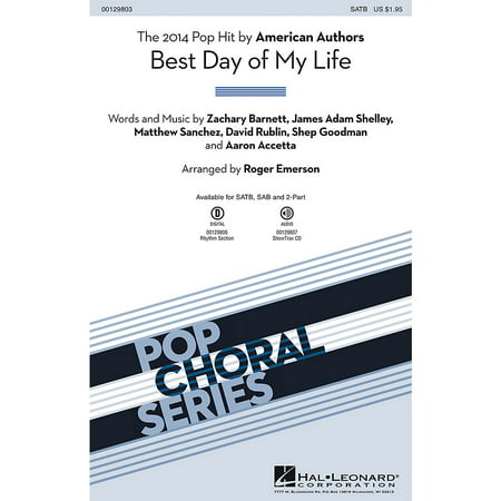 Hal Leonard Best Day of My Life SAB by American Authors Arranged by Roger