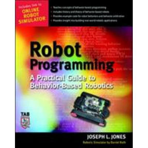 Pre-Owned Robot Programming: A Practical Guide to Behavior-Based Robotics (Paperback) 0071427783 9780071427784