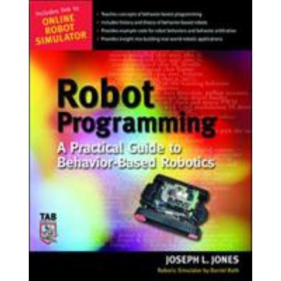 Pre-Owned Robot Programming: A Practical Guide to Behavior-Based Robotics (Paperback) 0071427783 9780071427784