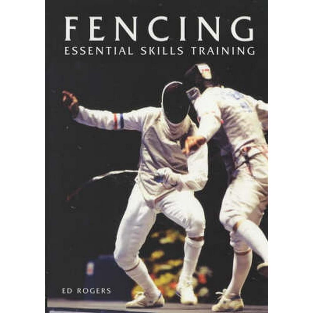 Fencing Essential Skills Training (Paperback)