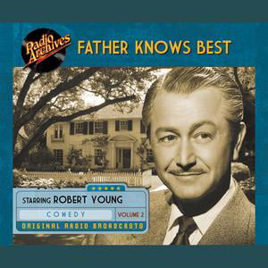 Father Knows Best, Volume 2 - Audiobook