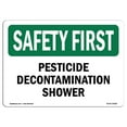 thumbnail image 1 of SignMission OS-SF-D-35-L-10689 OSHA Safety First Sign - Pesticide Decontamination Shower, 1 of 1