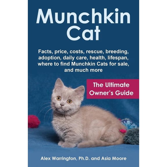 Munchkin Cat: The Ultimate Owner's Guide (Paperback)