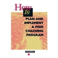 thumbnail image 1 of Pre-Owned How to Plan and Implement a Peer Coaching Program (Paperback) 0871201844 9780871201843, 1 of 1