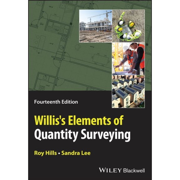 Willis's Elements of Quantity Surveying (Paperback) by Roy Hills, Sandra Lee