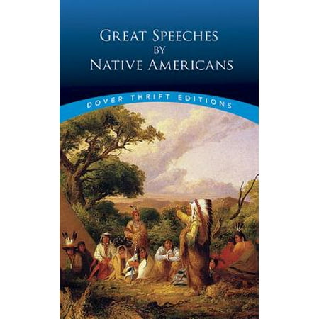 Great Speeches by Native Americans (Best Gedmatch Test For Native American)