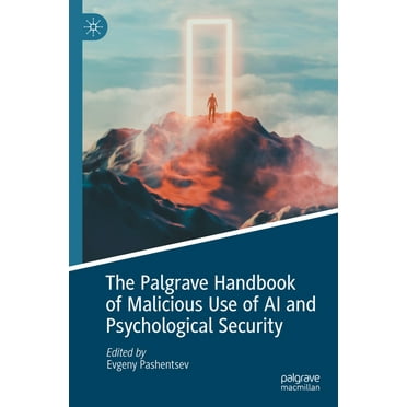 The Palgrave Handbook of Malicious Use of AI and Psychological Security, (Hardcover)