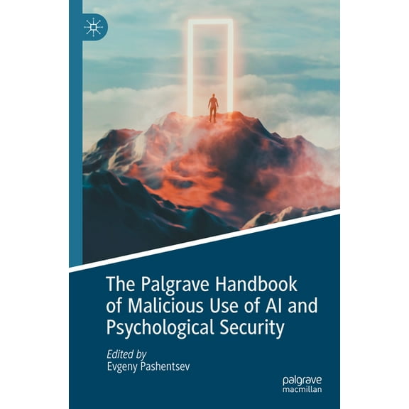 The Palgrave Handbook of Malicious Use of AI and Psychological Security, (Hardcover)