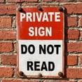 thumbnail image 6 of Retro Funny Metal Sign, PRIVATE SIGN DO NOT READ Tin Sign – 12x8 Inch Vintage Metal Wall Decor for Bedroom, Office, Man Cave, Dorm or Bar, 6 of 6