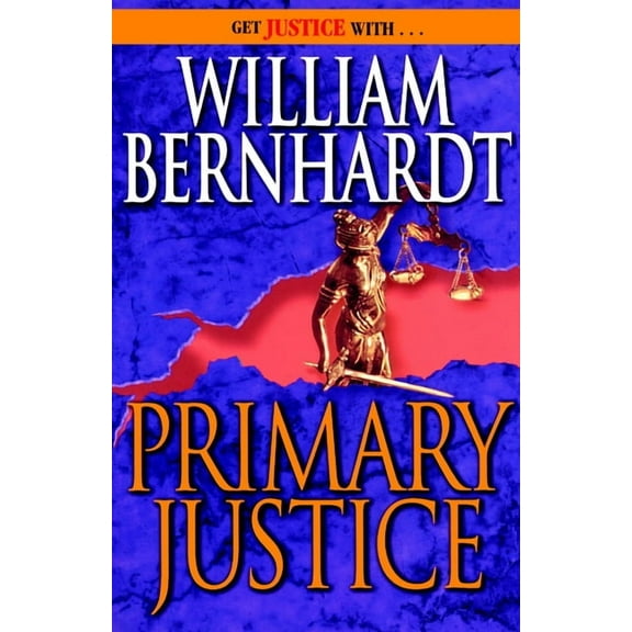 Ben Kincaid Primary Justice: A Ben Kincaid Novel of Suspense, Book 1, (Paperback)