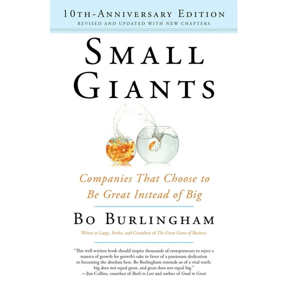 Pre-Owned Small Giants: Companies That Choose to Be Great Instead of Big (Paperback) 014310960X 9780143109600