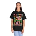 thumbnail image 4 of Colorful In A World Full of Roses Be A Succulent Comfort Colors Shirt, 4 of 6