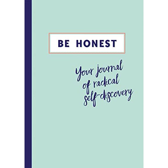 Pre-Owned Be Honest: Your journal of radical self-discovery, 9781783253586, 1783253584, Paperback,