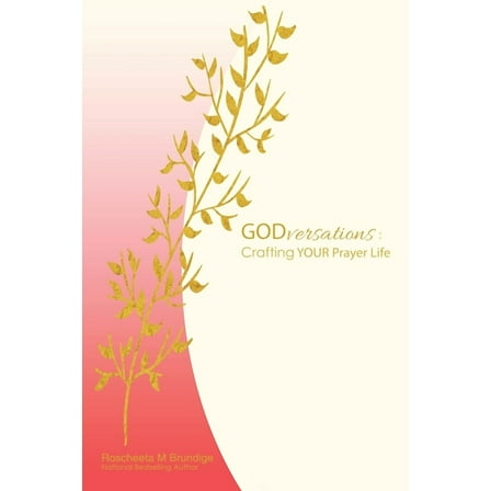 Godversations: Crafting Your Prayer Life (Paperback)