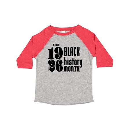 

Inktastic Since 1926 Black History Month Gift Toddler Boy or Toddler Girl T-Shirt