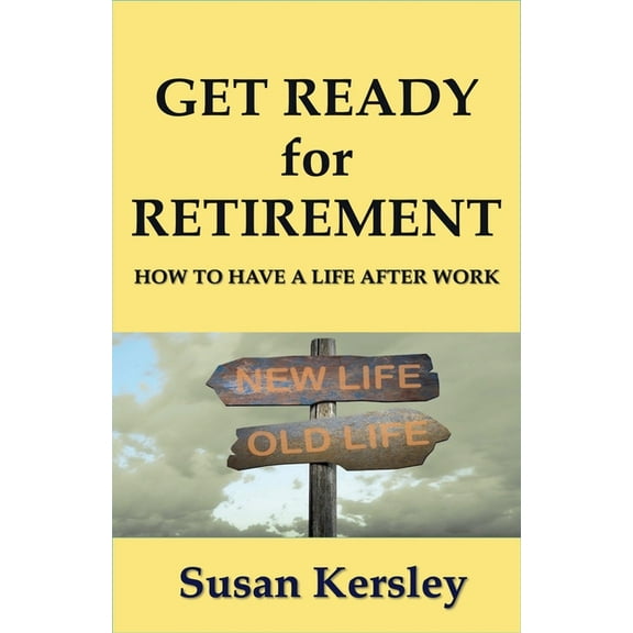 Retirement Books Get Ready for Retirement, Book 1, (Paperback)