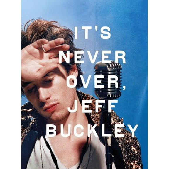 It's Never Over, Jeff Buckley