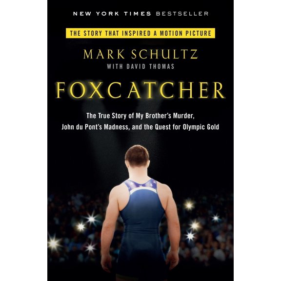 Pre-Owned Foxcatcher: The True Story of My Brother's Murder, John Du Pont's Madness, and the Quest Forolympic Gold (Paperback) 014751648X 9780147516480
