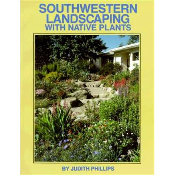 Pre-Owned Southwestern Landscaping with Native Plants (Paperback) 089013166X 9780890131664