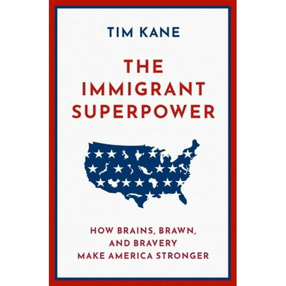 Pre-Owned The Immigrant Superpower: How Brains, Brawn, and Bravery Make America Stronger (Hardcover) 0190088192 9780190088194