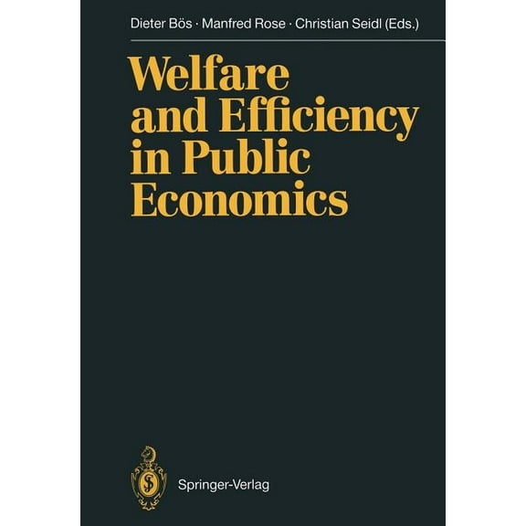 Welfare and Efficiency in Public Economics, (Paperback)