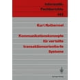 thumbnail image 2 of Kommunikationskonzepte für verteilte transaktionsorientierte Systeme (Informatik-Fachberichte) (German Edition), 2 of 2